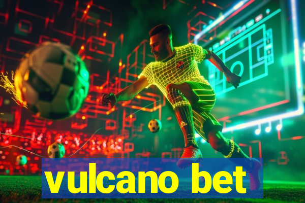 vulcano bet